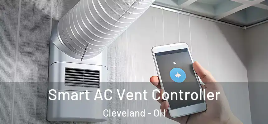 Smart AC Vent Controller Cleveland - OH